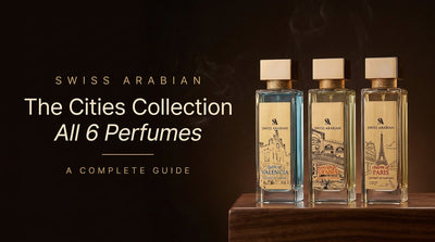 Swiss Arabian Cities Collection: A Guide to All 6 Perfumes
