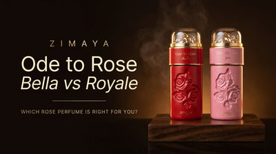 Zimaya Ode to Rose Bella vs Royale: Which Rose Perfume Is Right for You?